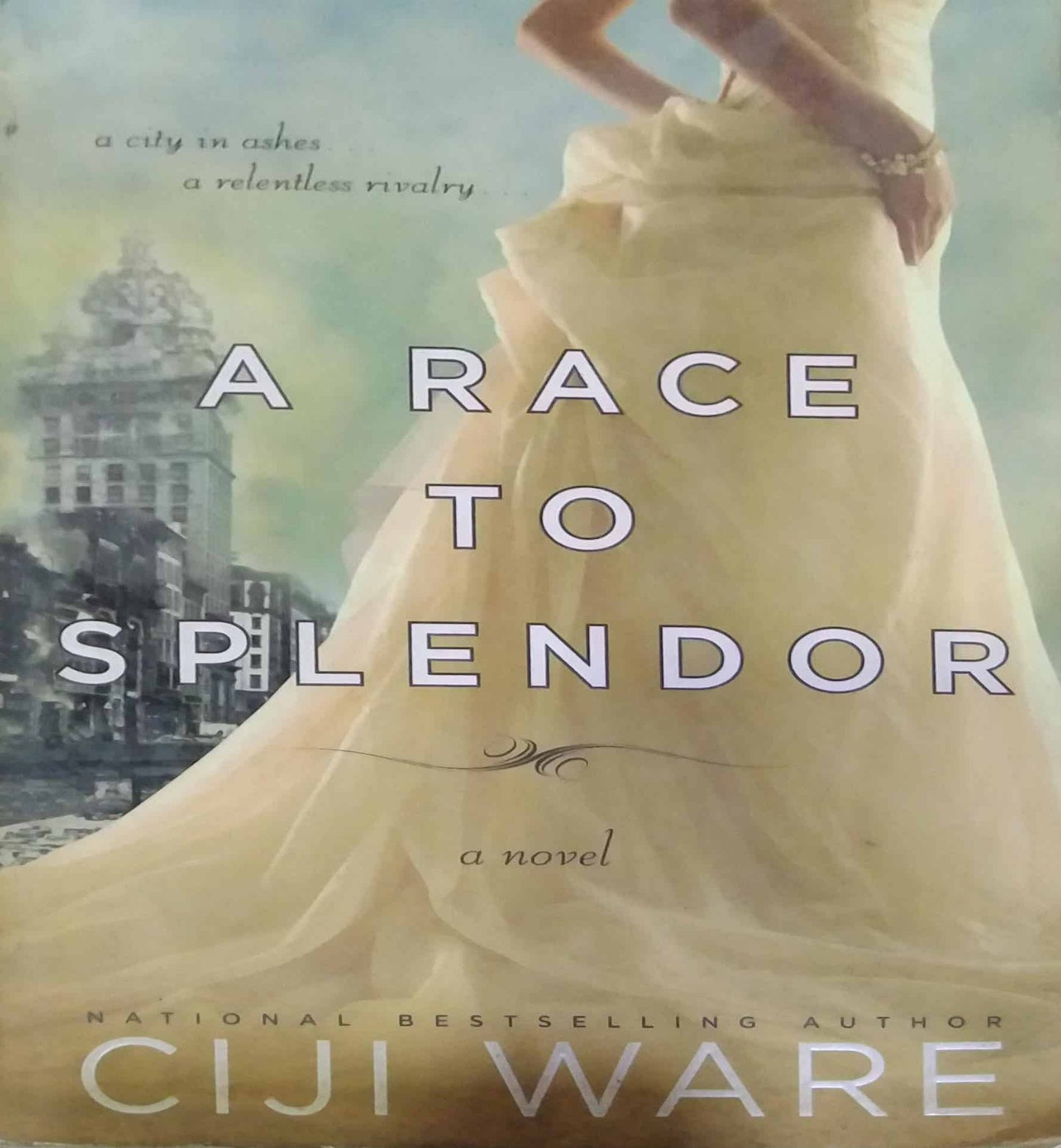 A RACE TO SPLENDOR  by Ciji Ware