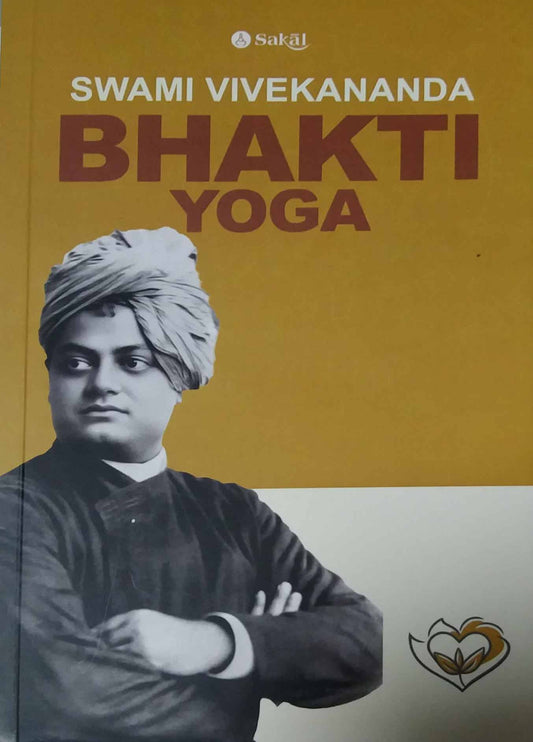 Bhakti Yoga by SWAMI VIVEKANAND