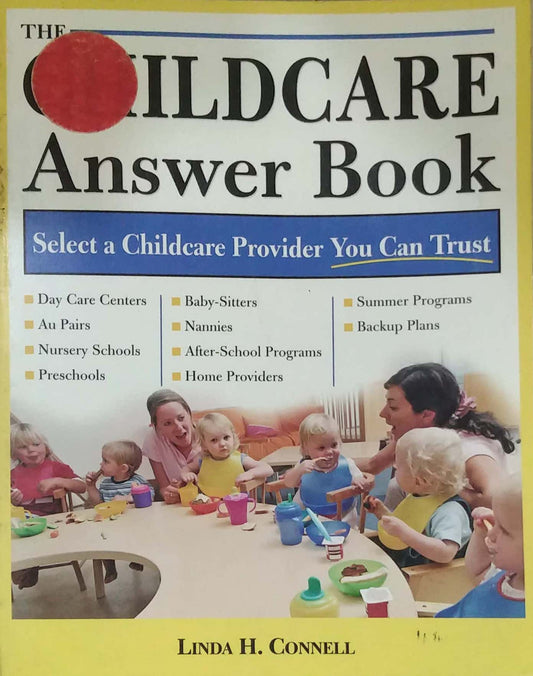 THE CHILDCARE ANSWER BOOK  by Linda H Konnel