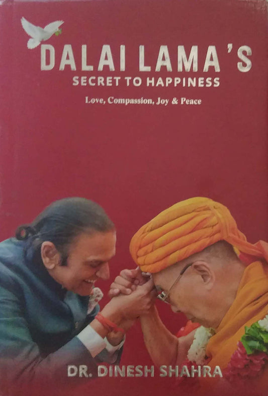 Dalai Lamas Secret To Happyness by Dr Dinesh Shahra