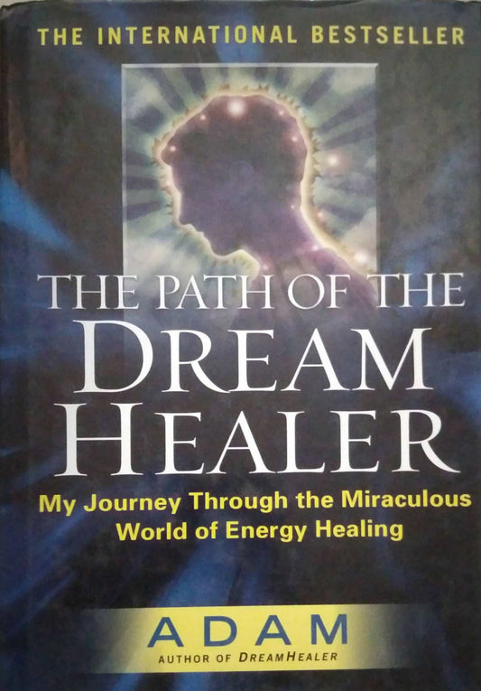 THE PART OF THE DREAM HEALER  by ADAM