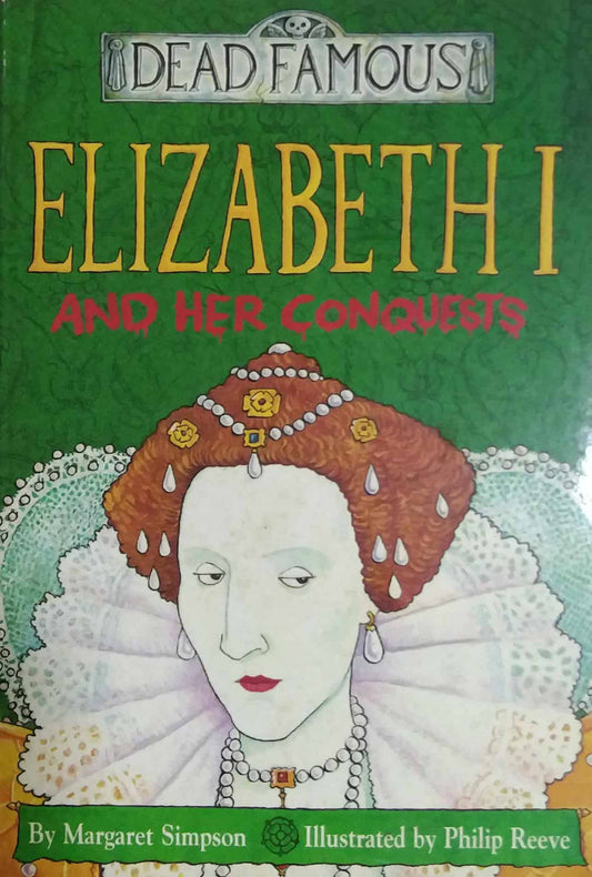 ELIZABETH AND HER CONQUESTS  by Margaret Simpson