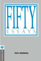 FIFTY ESSAYS  BY  SHRINIWAS