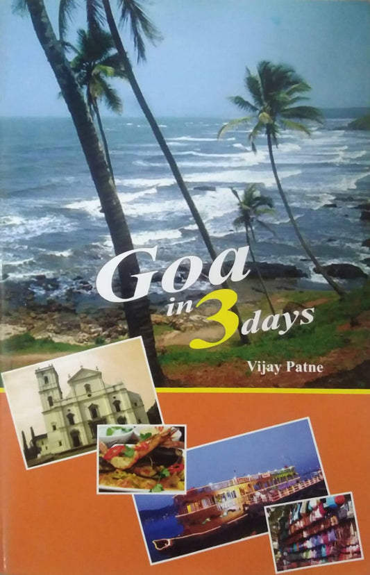 GOA IN 3 DAYS  by PATANE VIJAY