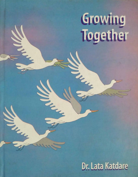 Growing Together   by  Katadare Lata