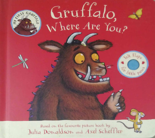 Gruffalo, Where Are You? by Julia Donaldson