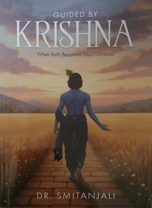 Guided by Krishna by Smitanjali Dr
