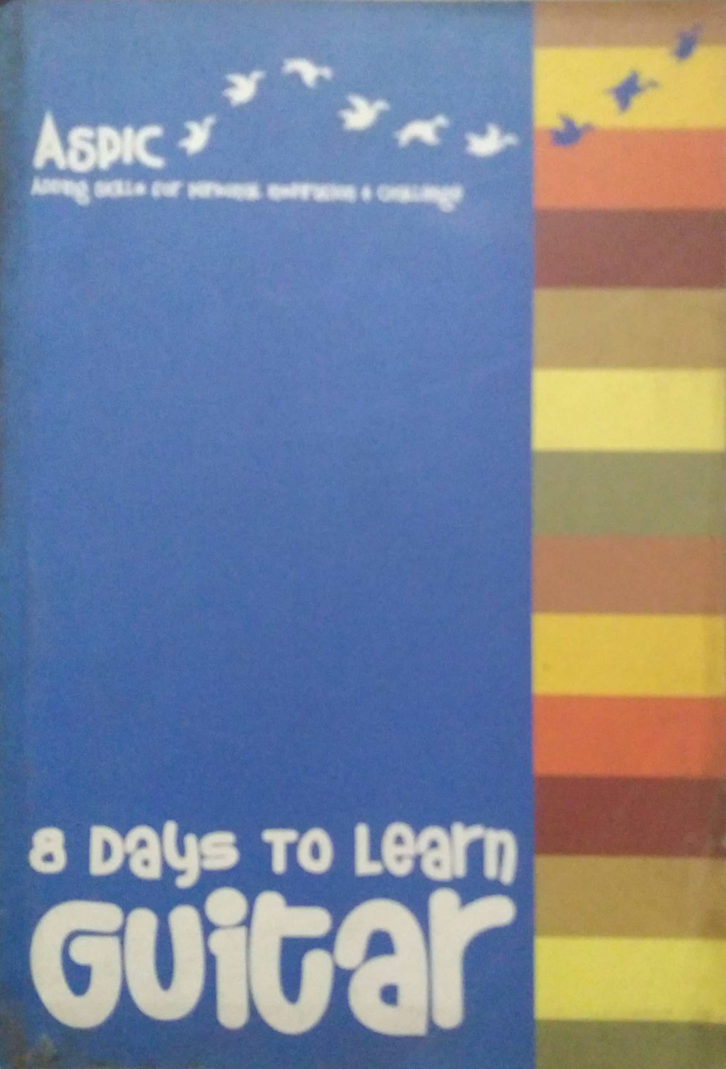 8 DAYS TO LEARN GUITAR  by NA