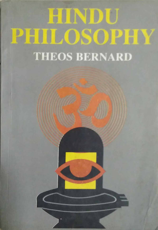 Hindu Philosopy by Theos Bernard