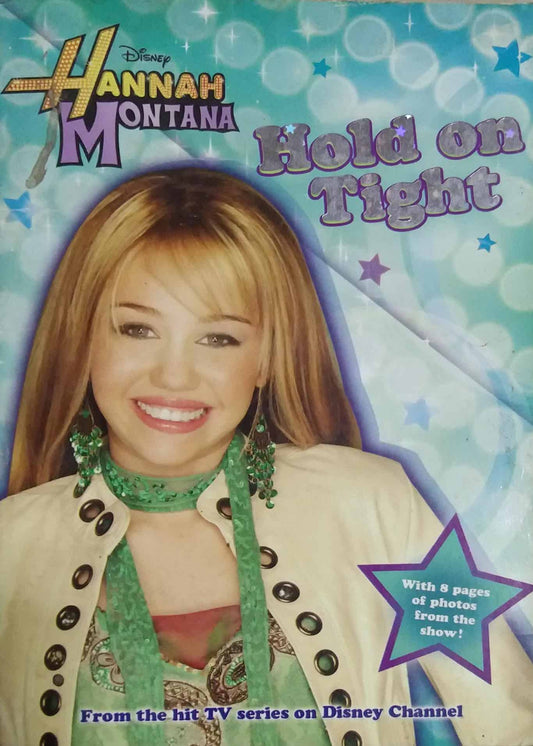 HOLD ON TIGHT  by HANNAH MONTANA