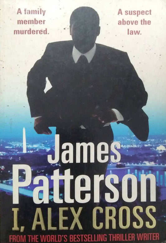 I ALEX CROSS  by PATTERSON JAMES