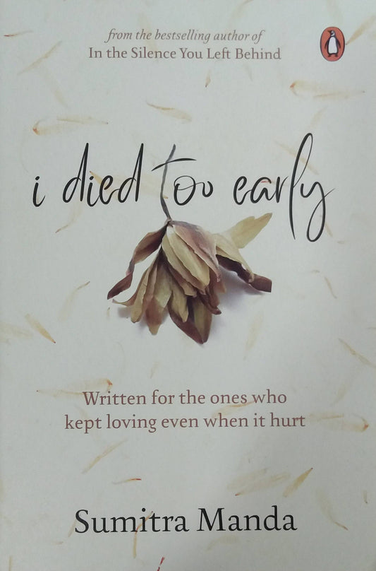 I Died Too Early by Sumitra Manda
