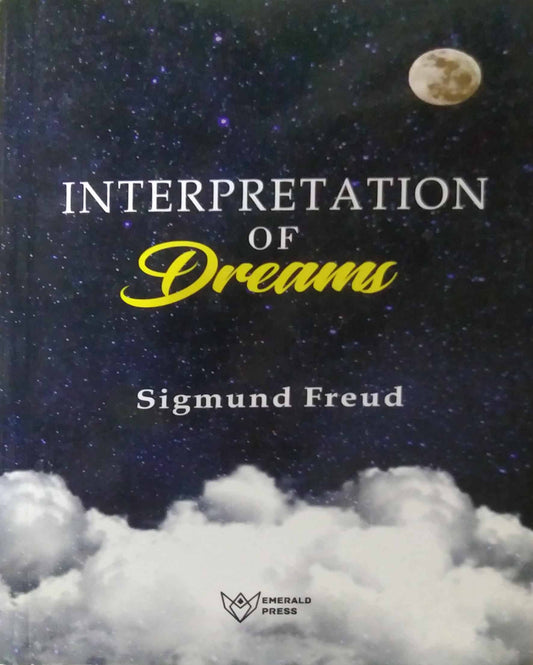 Interpretation of Dreams by SIGMUND FREUD