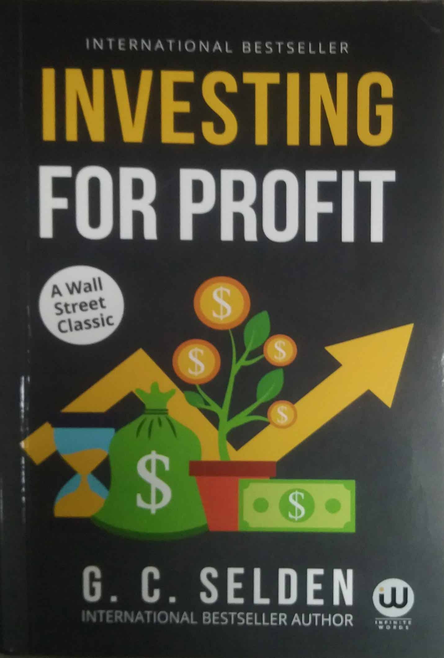 Investing For Profit  by Selden G C