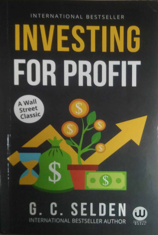 Investing For Profit  by Selden G C