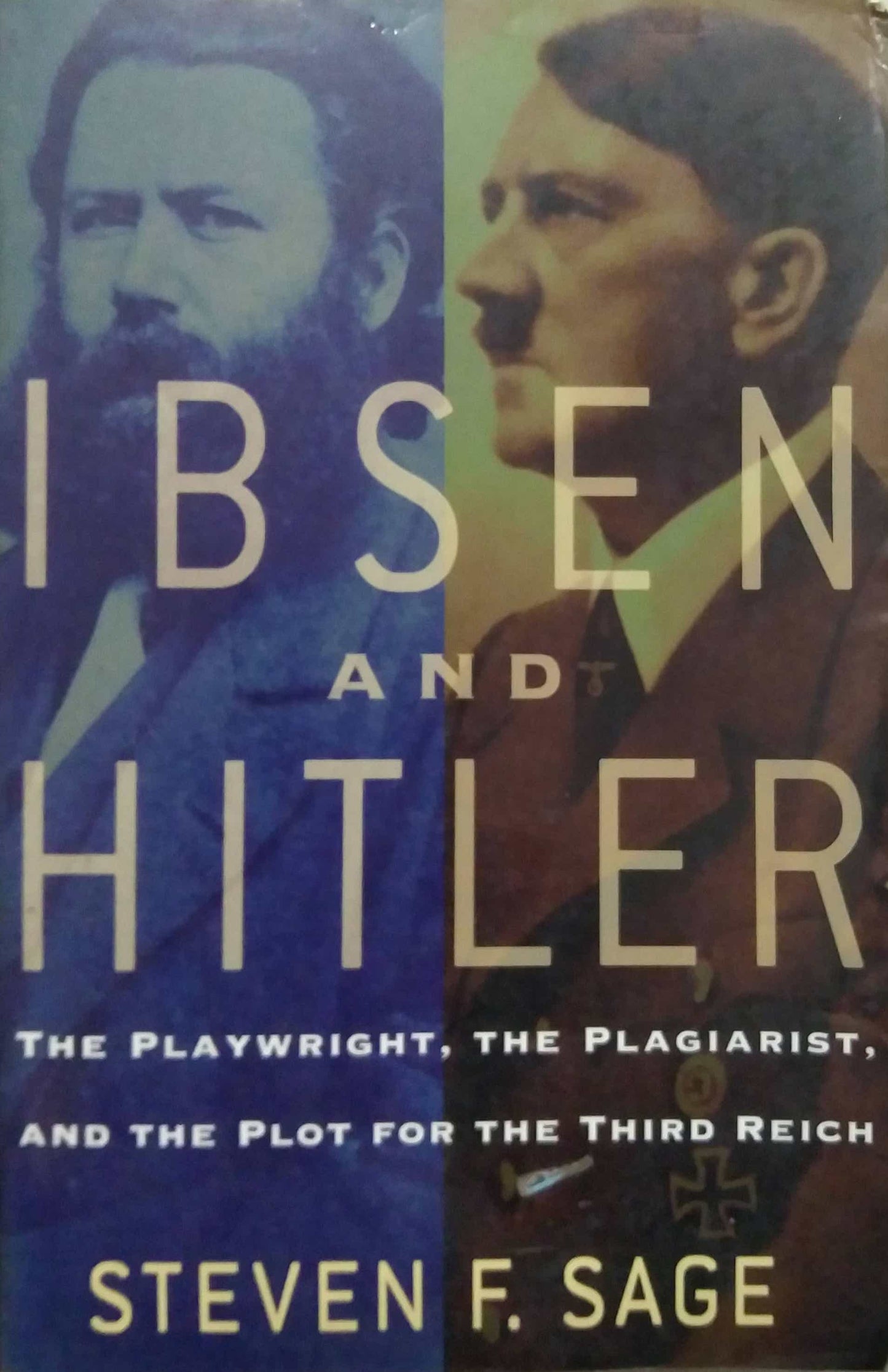 IBSEN AND HITLER  by STEVEN F SAGE