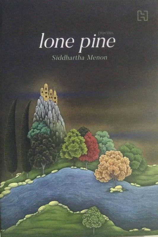 Lone Pine by Menon, Siddhartha