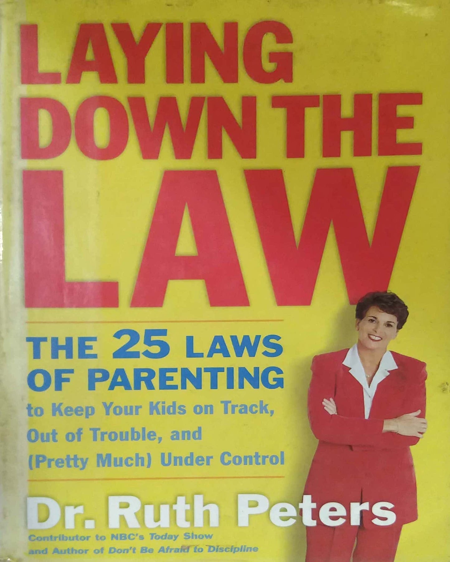 LAYING DOWN THE LAW  by DR Ruth Peters