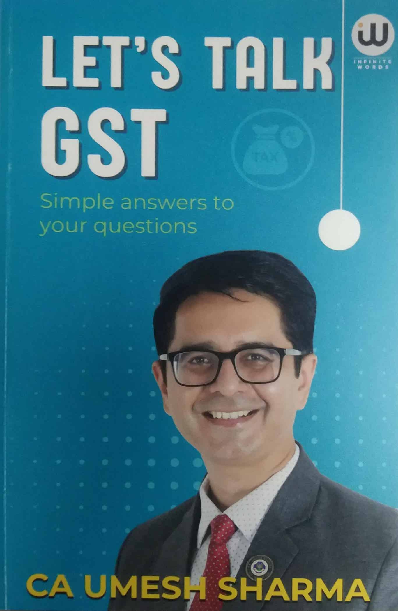 Lets Talk GST  by Sharma Umesh