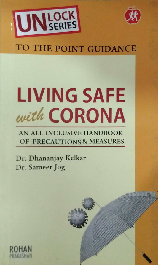 Living Safe With Corona by KELAKAR DHANAJAY