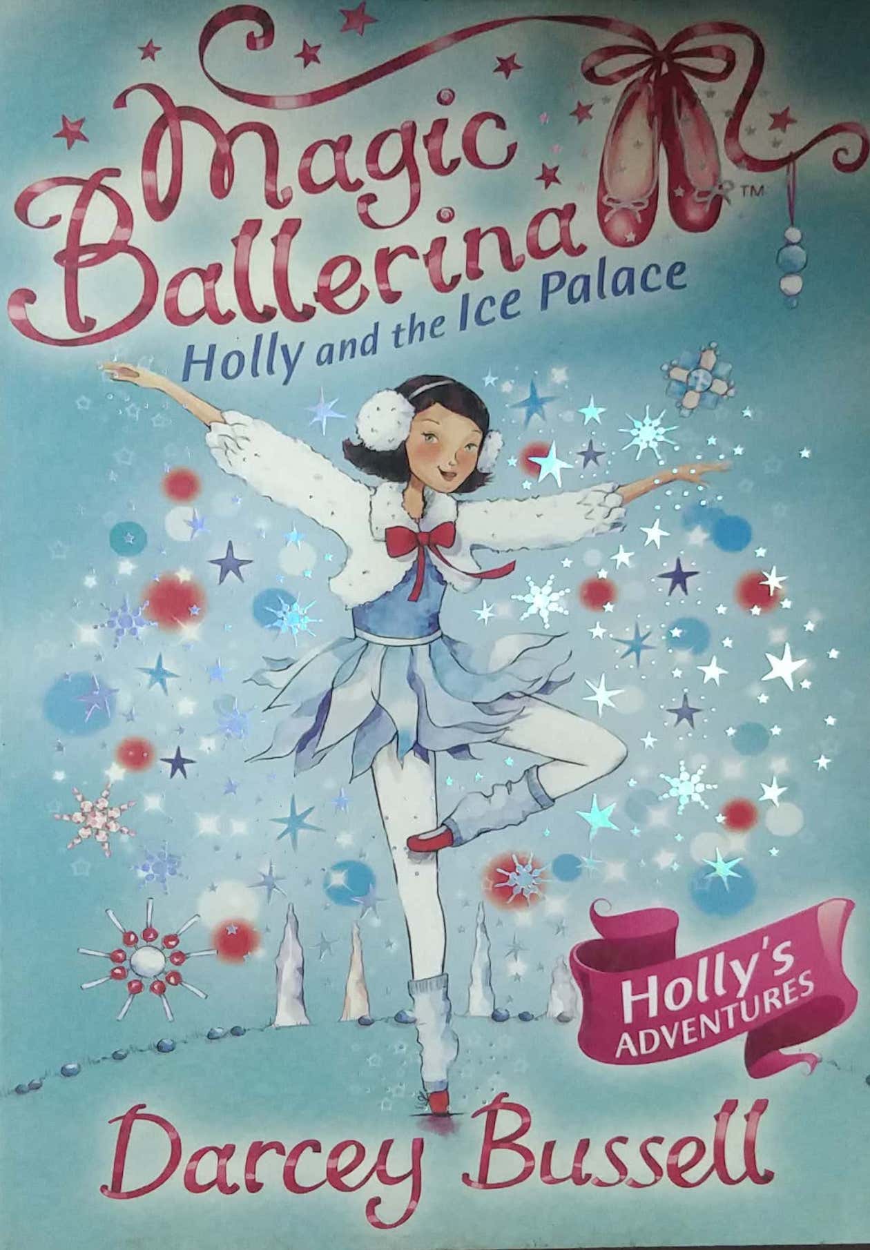 MAGIC BALLERINA HOLLYS ADVENTURE by BUSSELL DERCEY