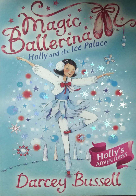 MAGIC BALLERINA HOLLYS ADVENTURE by BUSSELL DERCEY