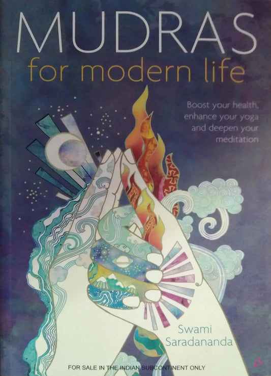 Mudras for modern life by Swami Saradananda