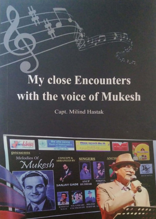 my close encounters with the voice of mukesh by hastak milind