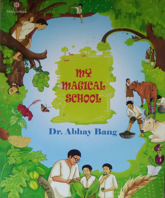 MY MAGICAL SCHOOL  by BANG ABHAY