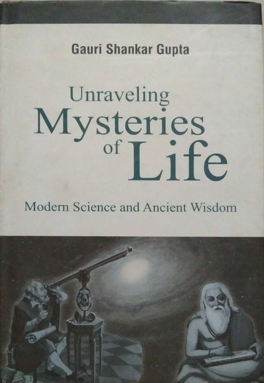 UNRAVELING MYSTERIES OF LIFE  by N/A