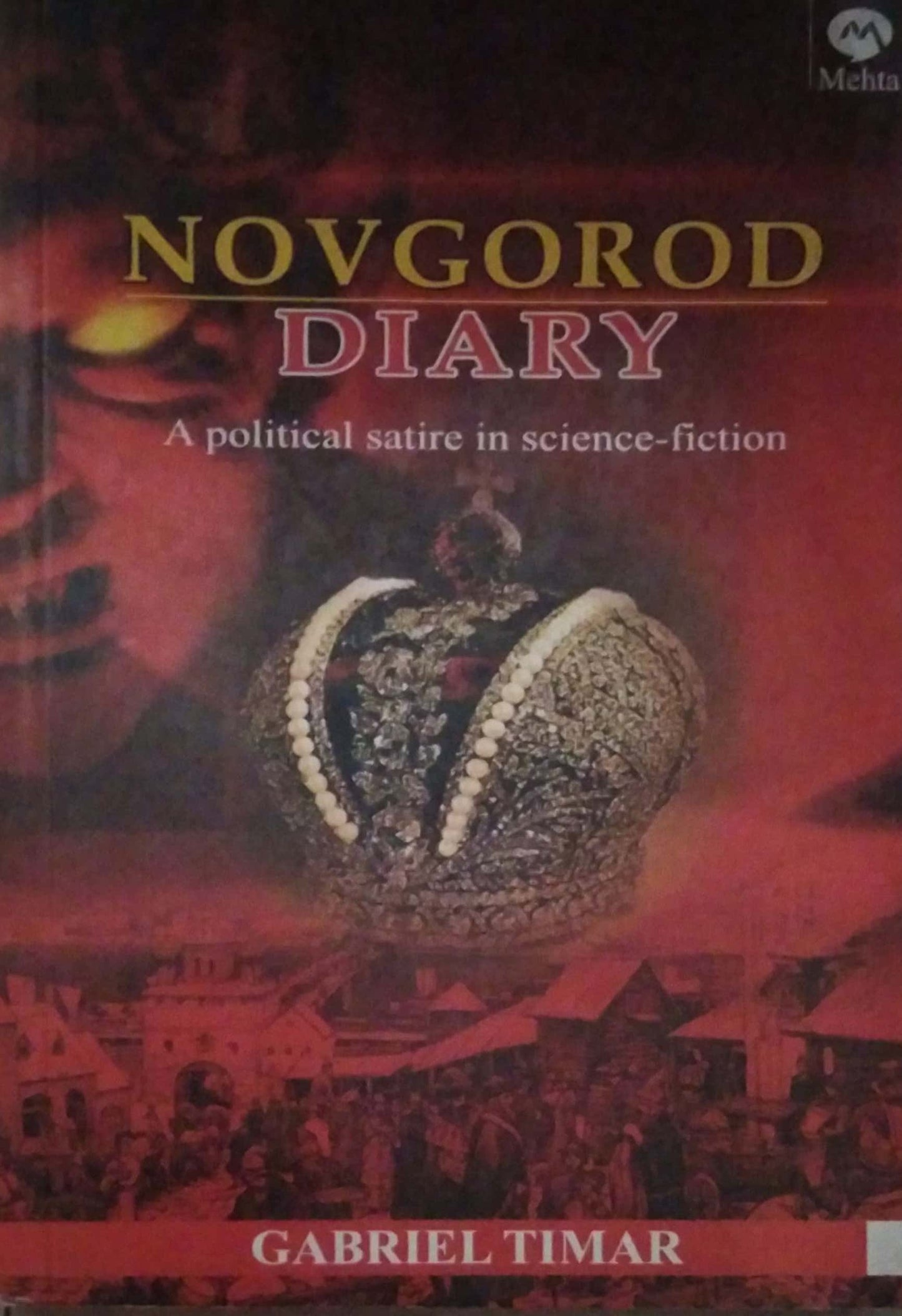 NOVGOROD DIARY  by TIMAR GABRIEL