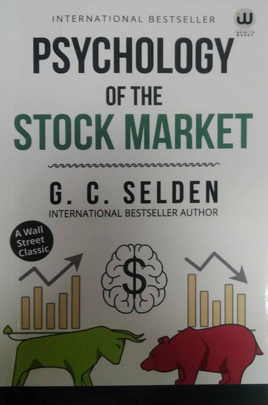 Psychology Of The Stock Market  by Selden G C