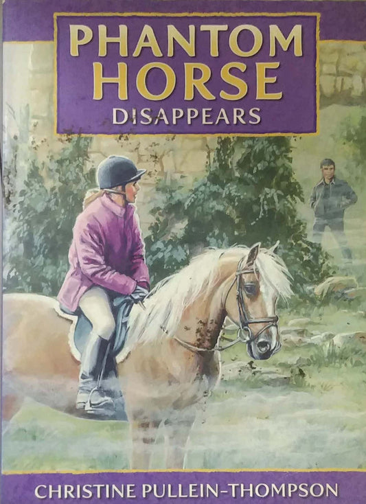 PHANTOM HORSE DISAPPEARS by THOMPSON CHRISTINE