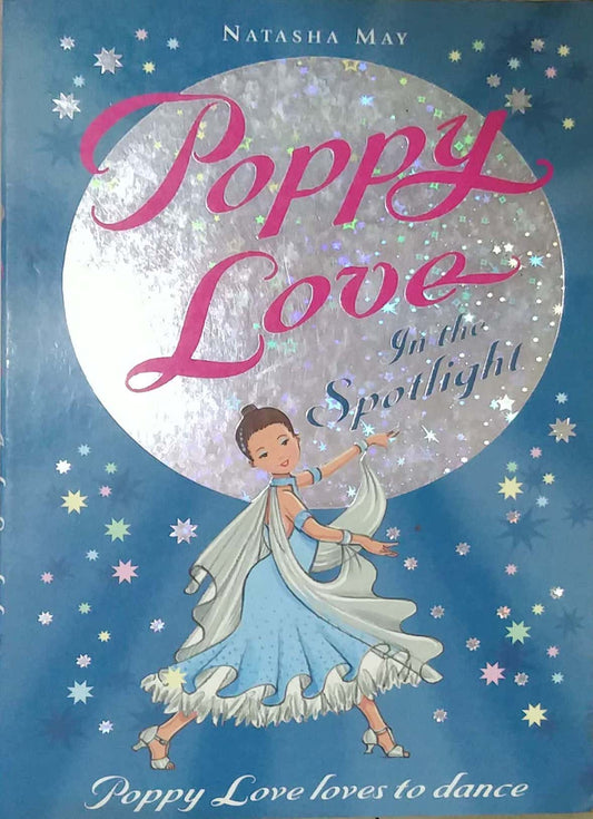 POPPY LOVE IN THE SPOTLIGHT  by MAY NATASHA