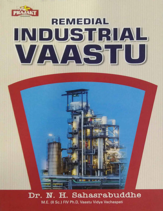 Remedial Industrial Vastu by SAHASTRABUDHDE NARENDR HARI