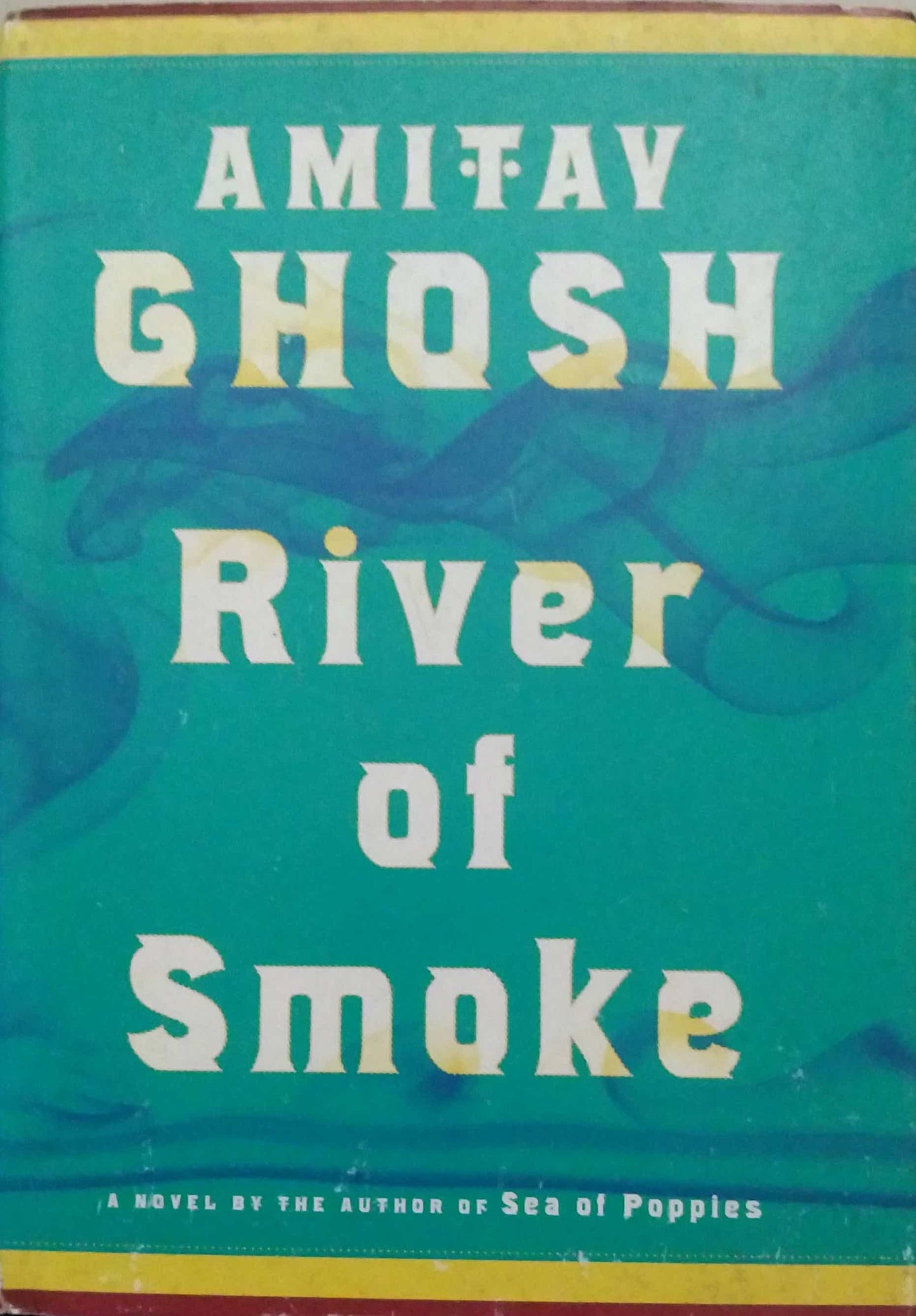 RIVER OF SMOKE  by GHOSH AMITAV