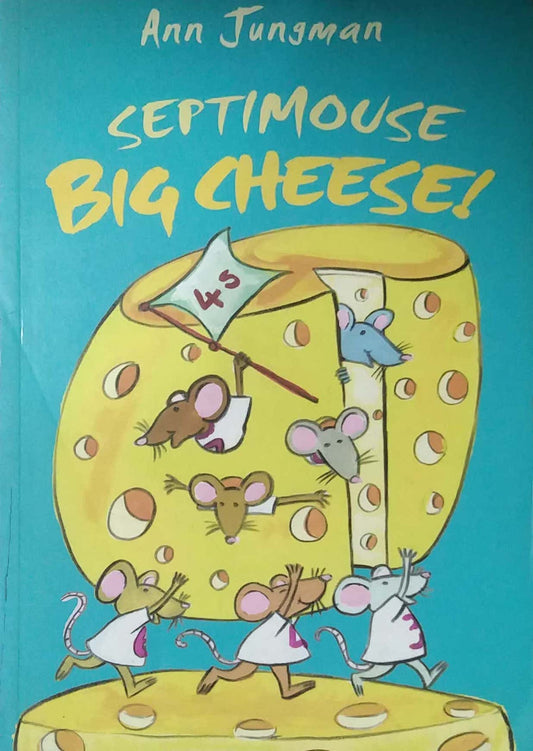 SEPTIMOUSE BIG CHEES  by Ann Jungman