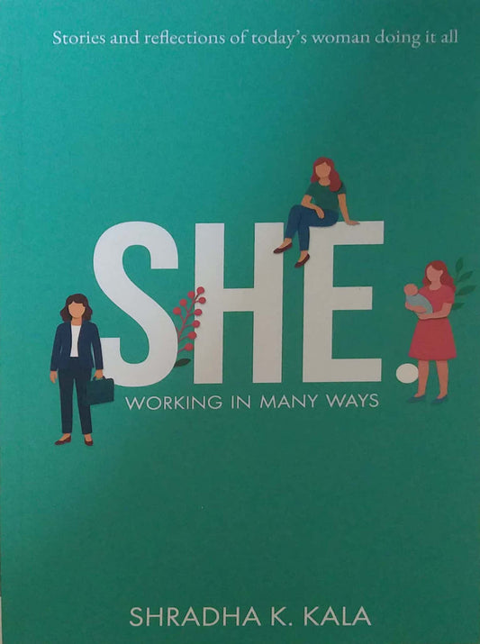 She Working in Many Ways by kala Shradha K