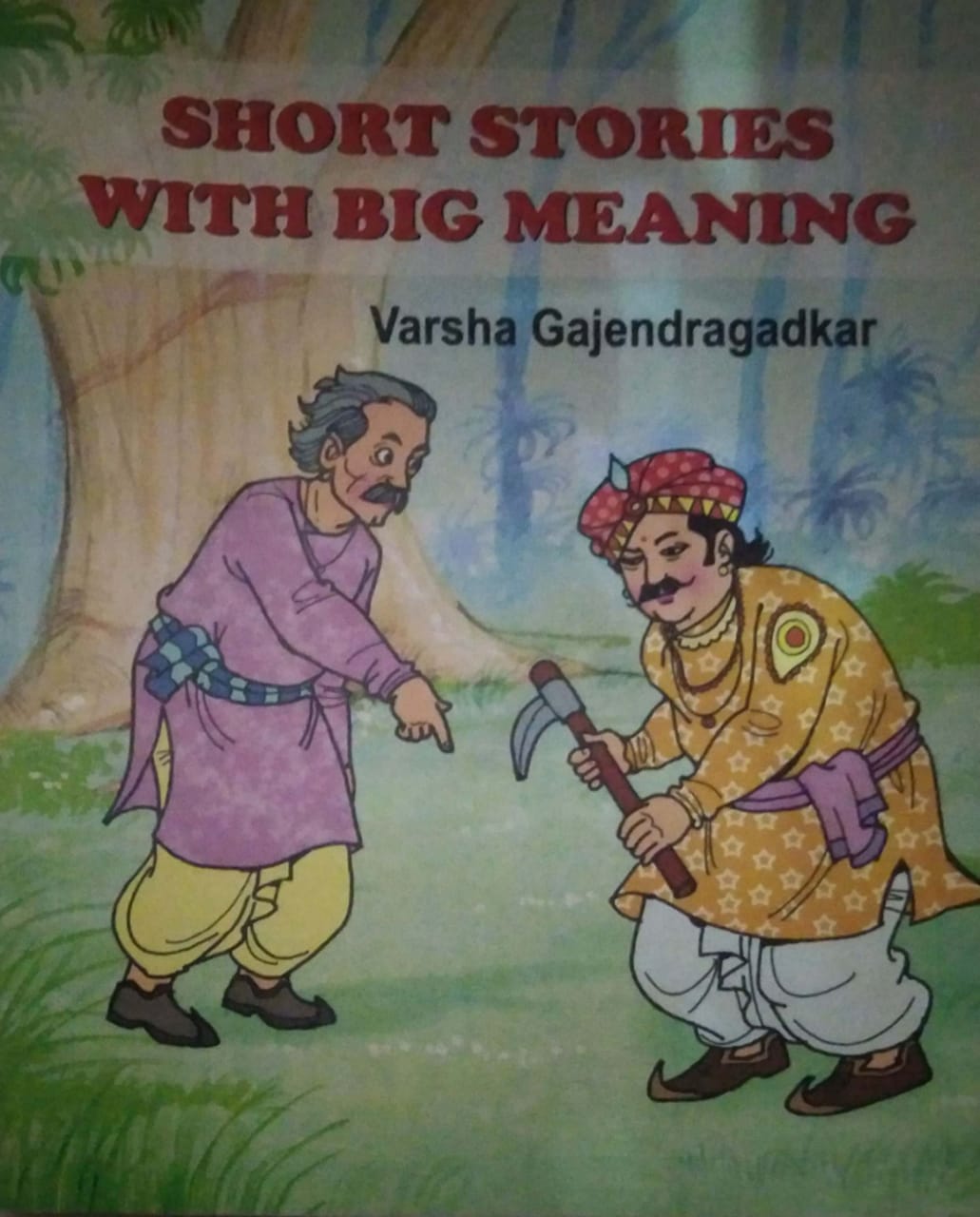 SHORT STORIES WITH BIG MEANING  by GAJENDRAGADAKAR VARSHA,SAMBHUS PRAMOD