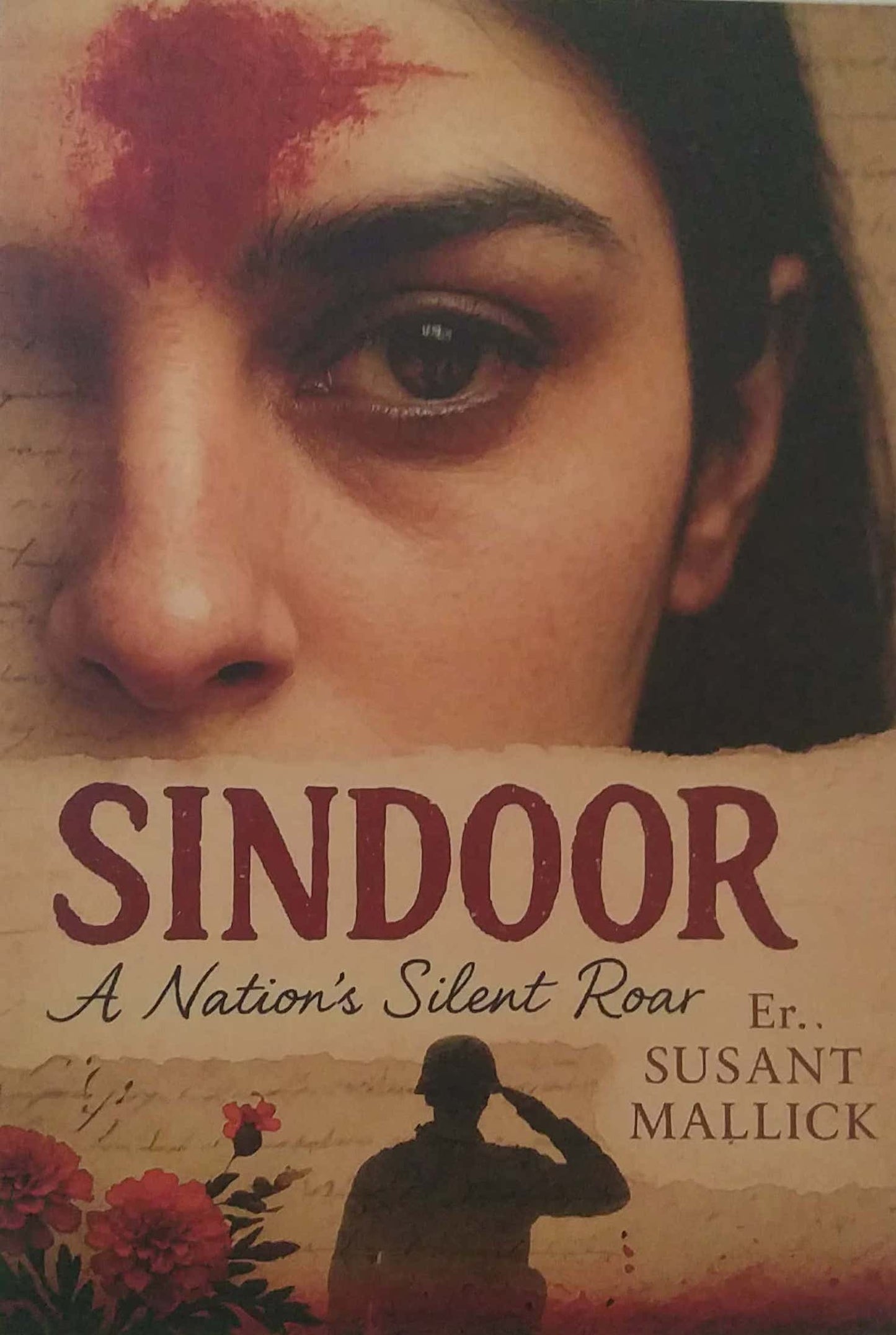 Sindoor A nations Silent Roar by Mallick Susant