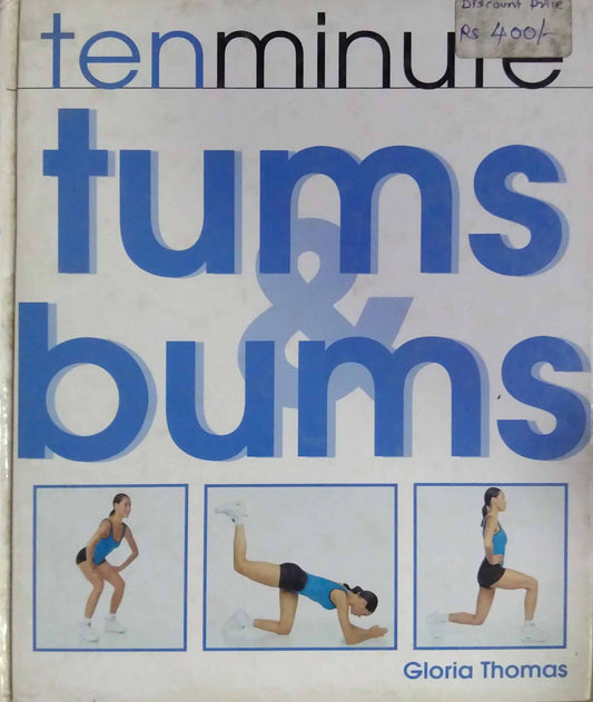 TEN MINUTE TUMS BUMS  by SAMPADIT