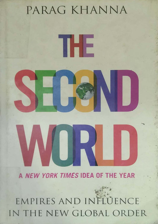 THE SECOND WORLD  by Parag Khanna