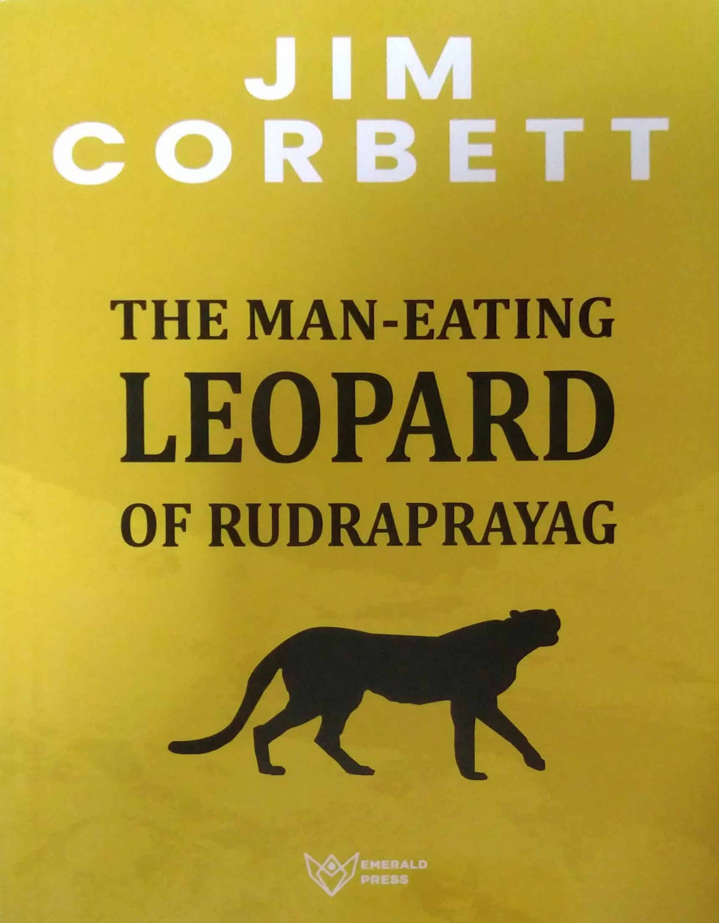 The Man Eating Leopard Of Rudraprayag  by CORBET JIM