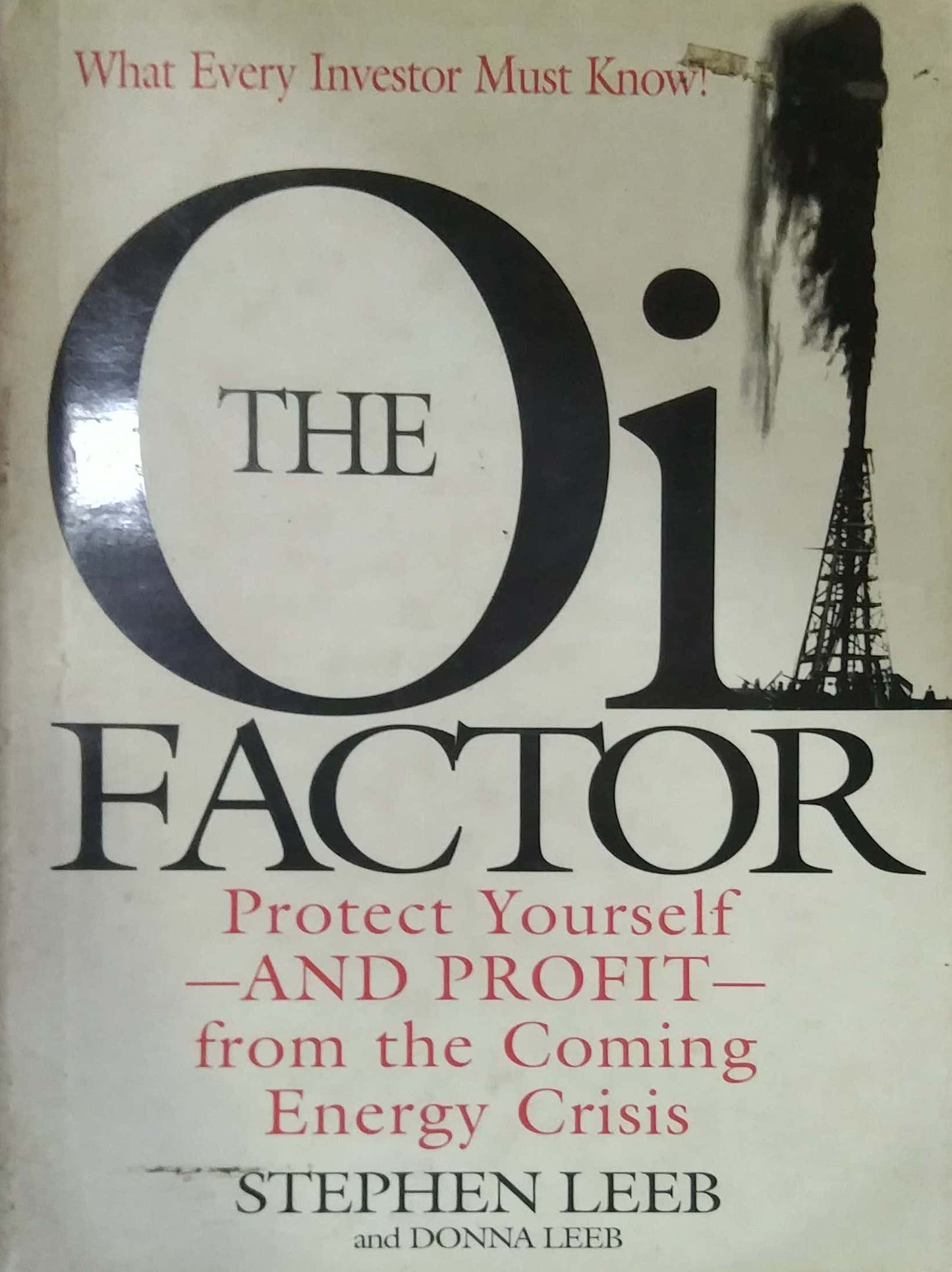 THE OIL FACTOR  by Stephen Leeb,Donna Leeb