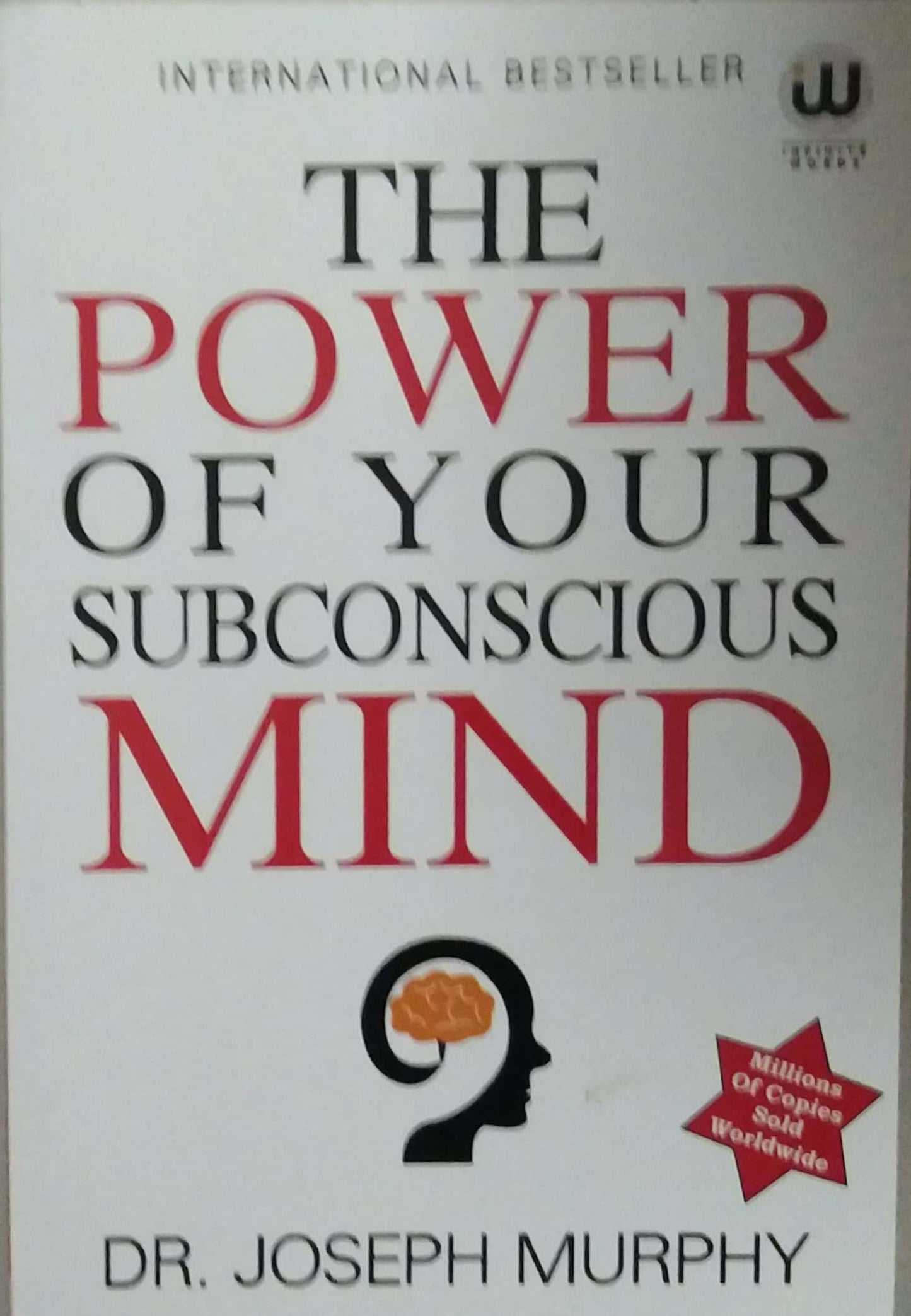 The Power Of Your Subconscious Mind by MURPHY JOSEPH