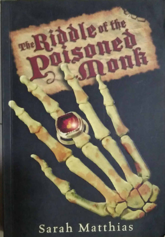 THE RIDDLE OF THE POISONED MONK  by SARAH MATTHIAS