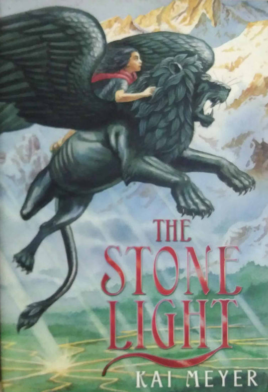 THE STONE LIGHT  by Kai Meyer
