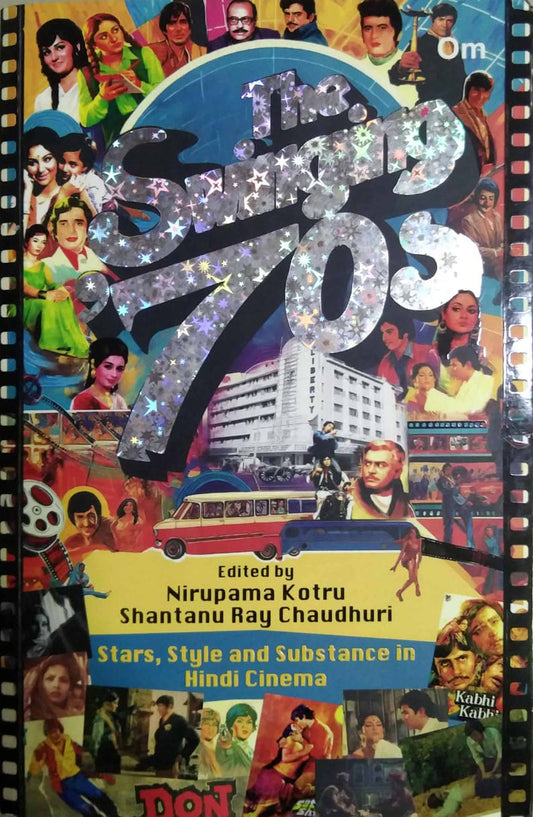 The Swinging Seventies by Nirupama Kotru