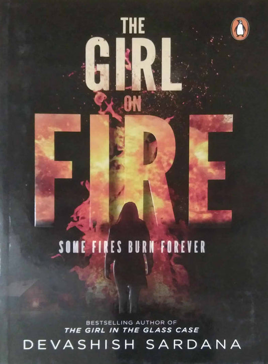 The Girl On Fire: Book 3 In The Simone Singh Series by Devashish Sardana