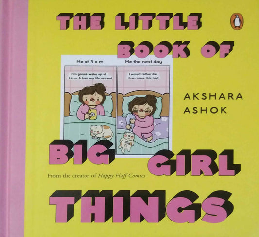 The Little Book Of Big Girl Things by Akshara Ashok